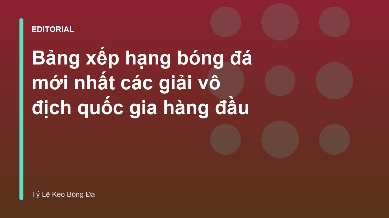 Bảng xếp hạng bóng đá các giải vô địch quốc gia